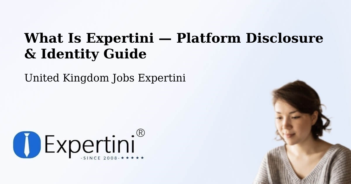 What Is Expertini — Platform Disclosure & Identity Guide – Hexham